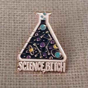 Science Bitch, pin